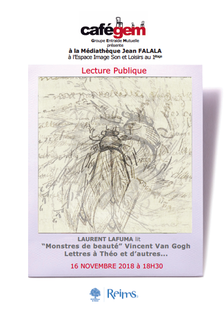 Laurent Lafuma lit « Monstres de beauté » Vincent Van Gogh…
