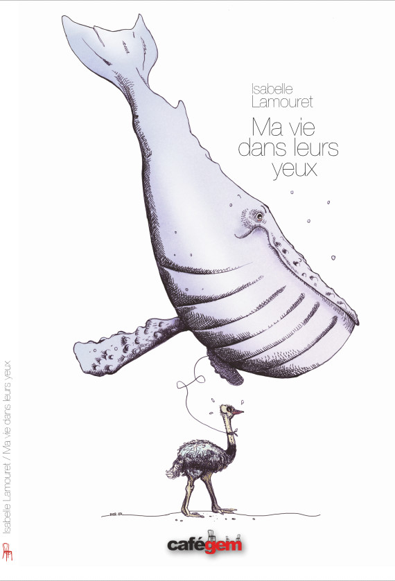 Ma vie dans leurs yeux, par Isabelle Lamouret