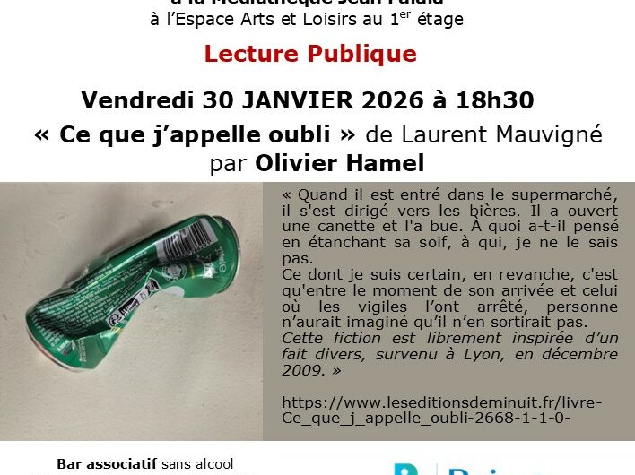 Lecture publique « ce que j&rsquo;appelle oubli »