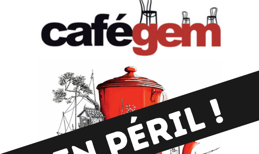 CaféGEM en péril !